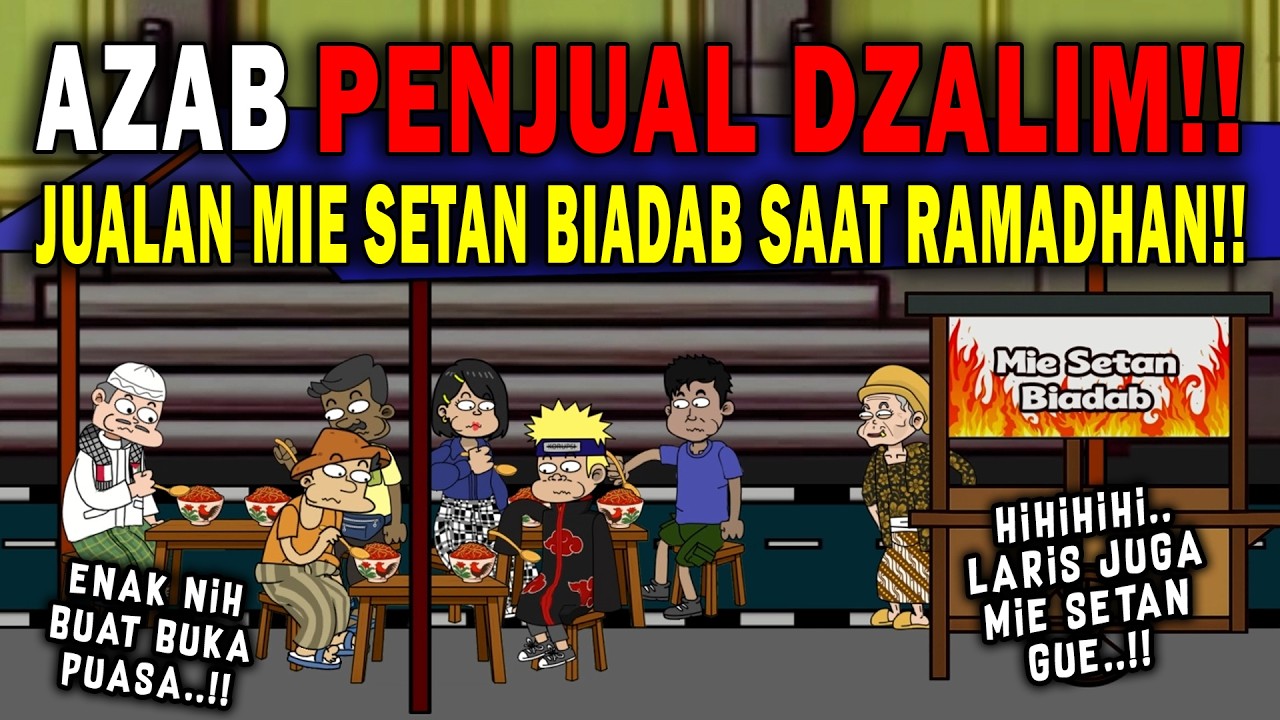 AZAB PENJUAL MIE SETAN BIADAB DZALIM SAAT PUASA RAMADHAN!! | KARTUN ANIMASI DRAMA
