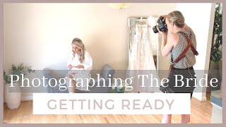 How to Photograph a Bride Getting Ready