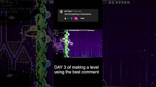 Day 3 of making a level using the best comment #geometrydash #gd #level #comment #demonlist