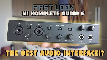 First Look: NI Komplete Audio 6 Mk2 || Audio Interface Unboxing