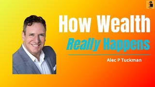 Unlocking Wealth: The Slow and Steady Path Podcast with Alec P Tuckman