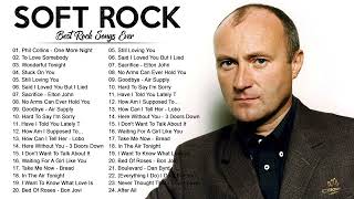 Phil Collins, Rod Stewart, Phil Collins, Lobo, Dan Hill, Michael Bolton - Best Soft Rock of All Time