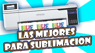 🖨️ LAS MEJORES 👑 IMPRESORAS DE SUBLIMACIÓN 💯 Para Principiantes y EXPERTOS 2023 🔥