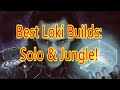 Best Loki Solo & Jungle Builds for Loki (S7.3)