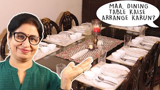 अब डाइनिंग टेबल को सजाये बिलकुल परफेक्ट तरीके से | Easy Dinning Table Arrangement Ideas |