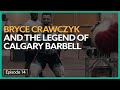 Bryce Krawczyk and the Legend of Calgary Barbell