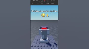 Scripting is WAY too hard 😭🙏💔💔 #roblox #robloxstudio #funny