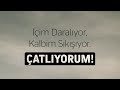 İÇİM DARALIYOR. KALBİM SIKIŞIYOR! ÇATLIYORUM...| Nurettin Yıldız