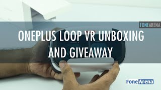 OnePlus Loop VR Headset Unboxing and Giveaway