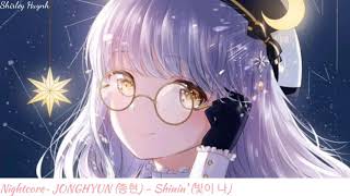 【Nightcore】~JONGHYUN (종현) - Shinin' (빛이 나)