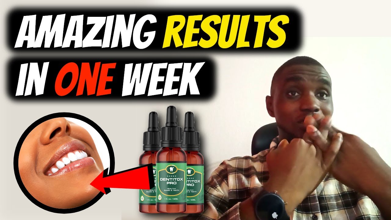 Dentitox Pro Supplement Review 2022 – LEGIT or SCAM??