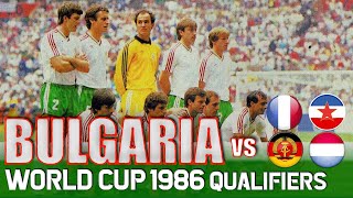 BULGARIA World Cup 1986 Qualification All Matches Highlights | Road to Mexico