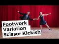 Lindy Hop Footwork Variation - Scissor Kicks-ish - Swing Out Styling Lesson