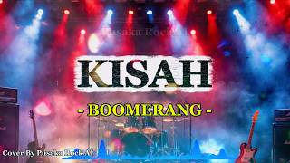 Kisah  Boomerang cover Rock Indonesia   Lirik  Pusaka Rock Ai