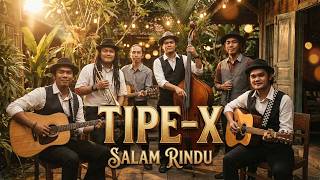Tipe-X - Salam Rindu (Acoustic Cover) | Versi Santuy Banget