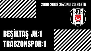 Beşiktaş-Trabzonspor Turkcell Süper Lig 20.Hafta 2008-2009 Sezonu Özet 1-1