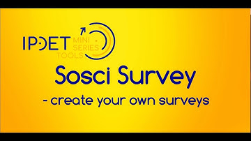 IPDET Mini Series - Tools: A Trailer about Sosci Survey