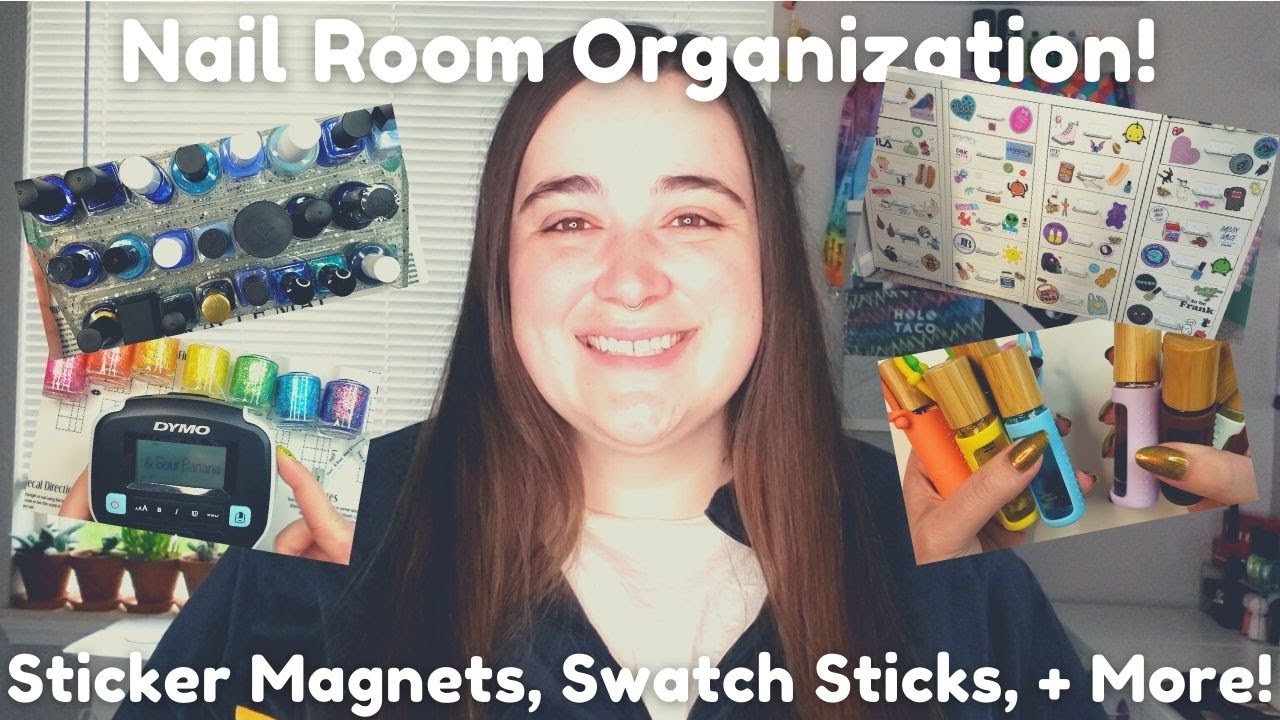 Random Nail Room Organization! Sticker Magnets, Swatch Sticks, + More! 