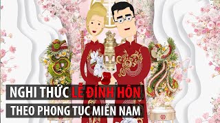 Nghi thức đầy đủ lễ đính hôn - ăn hỏi theo phong tục miền nam