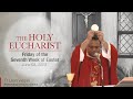 The Holy Eucharist - Friday of the Seventh Week of Easter - June 03 | Archdiocese of Bombay