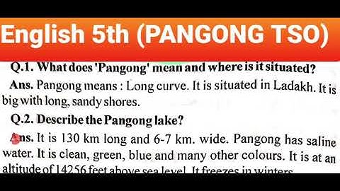 5th English  Textual questions 01 to 06 of Lesson PANGONG TSO