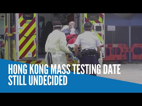 Hong Kong mass testing date still undecided