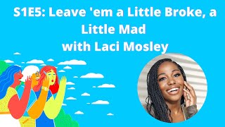 Normal Gossip s01e05: Leave ‘em a Little Bit Broke, a Little Bit Mad with Laci Mosley | Defector
