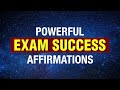 Positive Affirmations For Exams Success | Listen And Ace Any Exam, Test with Confidence | Manifest