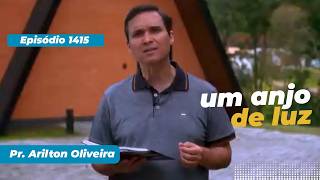 1415. UM ANJO DE LUZ / PRIMEIRO DEUS / PR. ARILTON