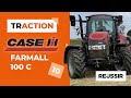 Lessai du tracteur case ih farmall 100 c advanced  traction 10