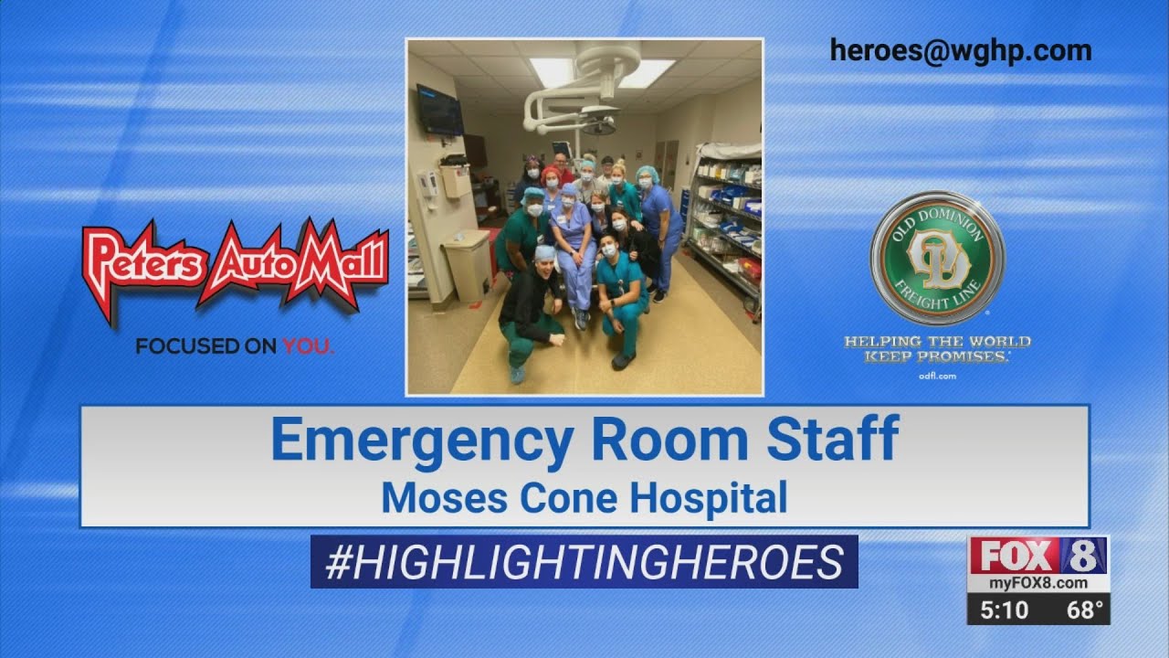 Highlighting Heroes Emergency room staff at Moses Cone Hospital YouTube