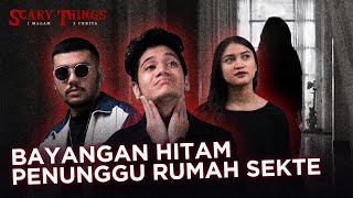 RUMAH SEKTE SETAN JADI SARANG HANTU, ADA GENDERUWO DI DALAMNYA - HORROR STORY SCARY THINGS