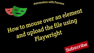 #7 - How to Upload file using Playwright | Mouse hover and get by locators in Playwright with JS