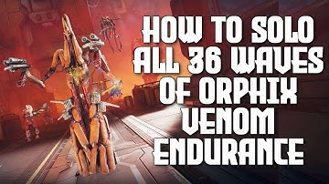 HOW TO SOLO FARM ORPHIX VENOM ENDURANCE (ALL 36 WAVES) FAST & EASY | WARFRAME