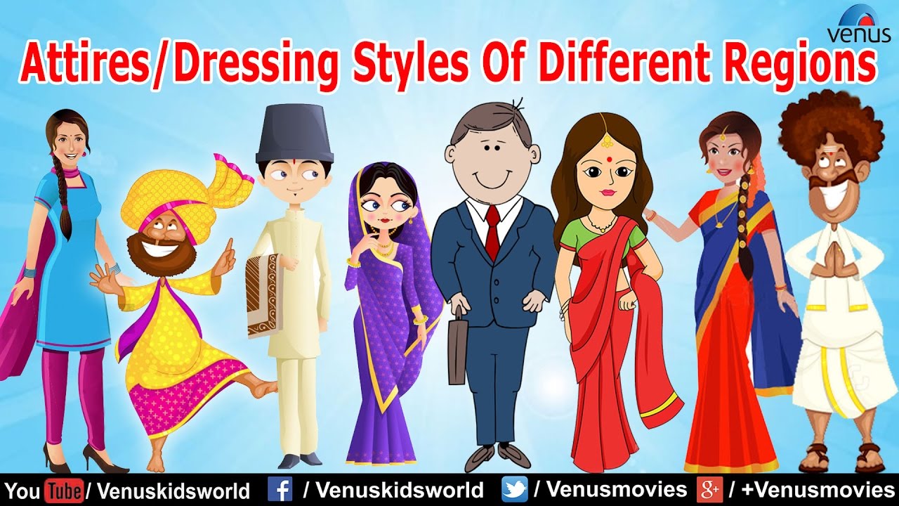 Attires Dressing Styles Of Different Regions - YouTube