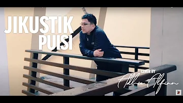 PUISI - JIKUSTIK (COVER) ADHIE ALFIAN