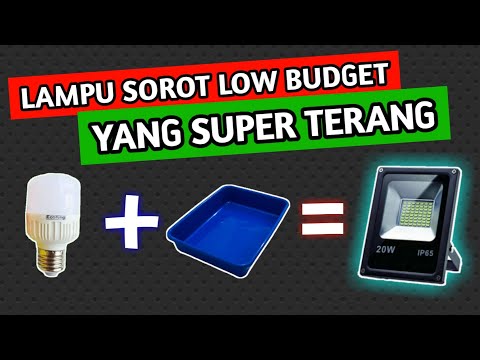 Cara Membuat Lampu Sorot Sendiri Low Budget | Part 1