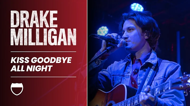 Drake Milligan: Kiss Goodbye All Night | Live at I...