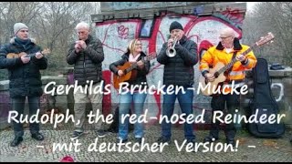 Rudolph, the red nosed reindeer (+Rudolph mit der roten Nase Deutsch) - Gerhilds Brücken-Mucke