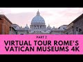 The Vatican Museums virtual tour with local expert tour guide Part 2
