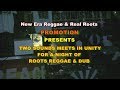 New era reggae sound in unity with real roots sound the jago kingsland rd friday 5th july 2019