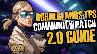 Borderlands The Pre-Sequel! Community Patch 2.0 COMPLETE GUIDE