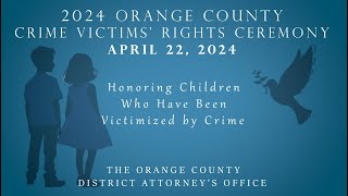 2024 Orange County Crime Victims' Rights Ceremony Recap