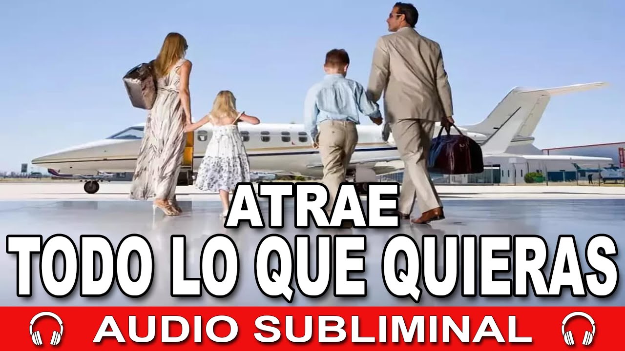 ATRAE TODO LO QUE DESEES EN ABUNDANCIA | Audio Subliminal | Códigos y ...