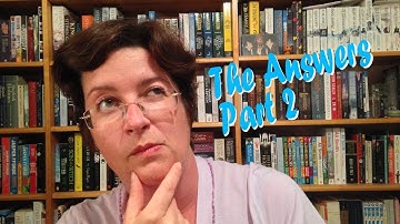 Answers to the QnA - Part 2