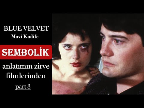 BLUE VELVET - MAVİ KADİFE (1986) - Film İncelemesi (part 3)