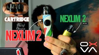 تجربة الـNeXLIM 2 و الـ NeXLIM 2 Mini