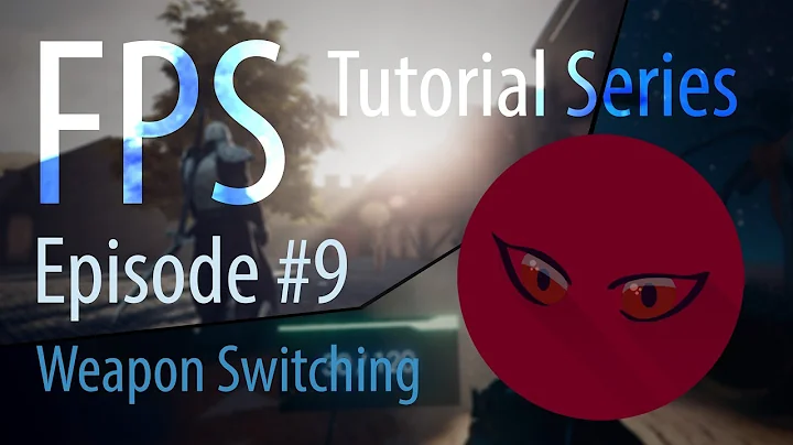 FPS Tutorial Series #09 - Weapon Switching - Unity 5