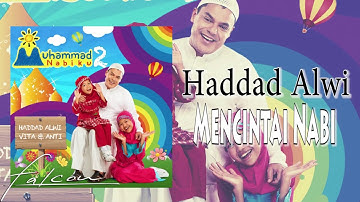 Hadad Alwi ft. Anti & Vita - Mencintai Nabi (Official Audio)