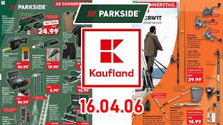 Kaufland Parkside Prospekte Ab 16.04.2026 Bis 22.04.2026